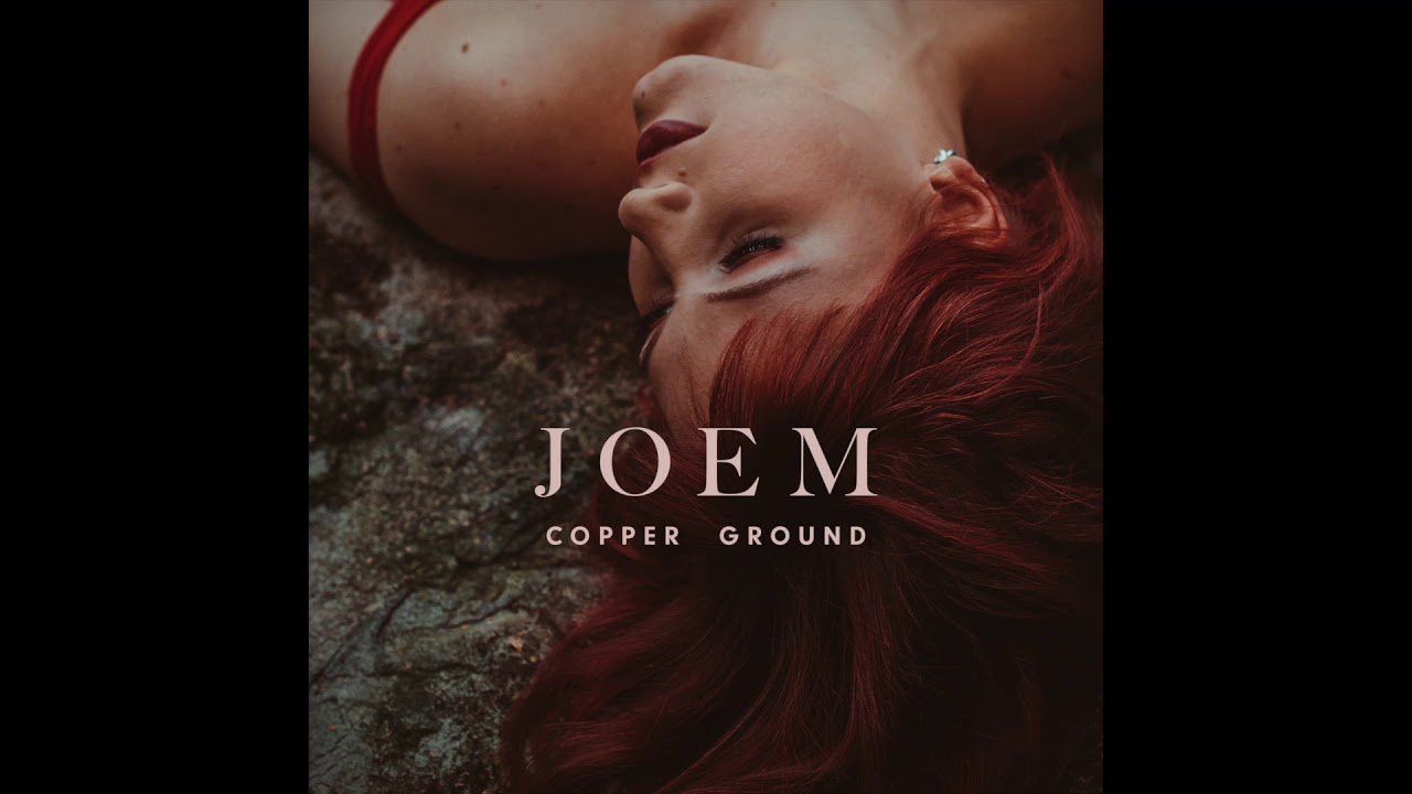 Joem: “Copper Ground”