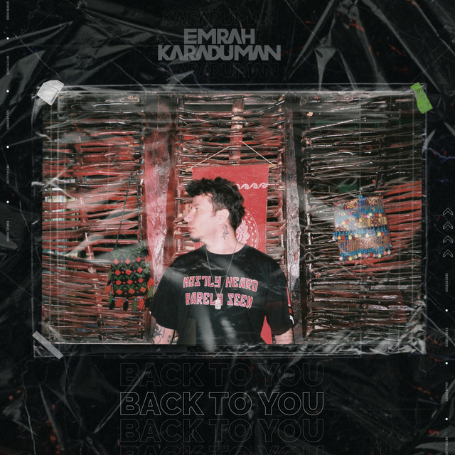 Emrah Karaduman: “Back To You”