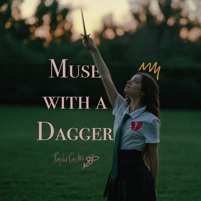 Taylor Castro: “Muse With A Dagger”