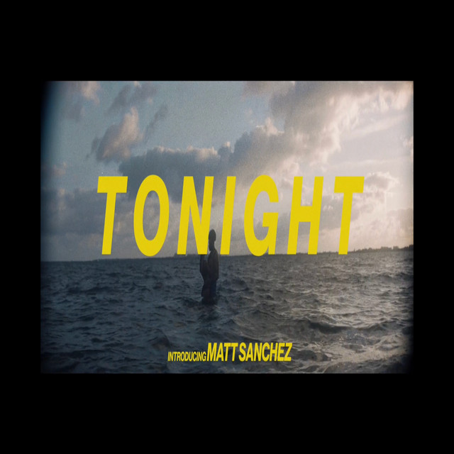 Matt Sanchez: “Tonight”