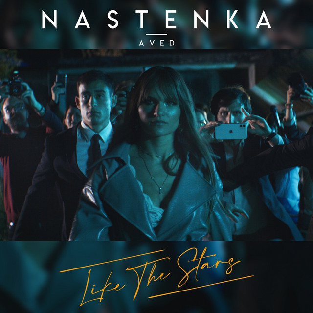 Nastenka & AVED: “Like The Stars”