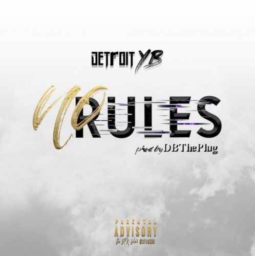 Detroit YB: “No Rules”