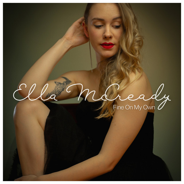 Ella McCready: “Fine On My Own”