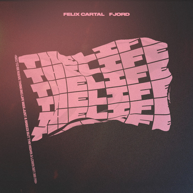 Felix Cartal x Fjord: “The Life”