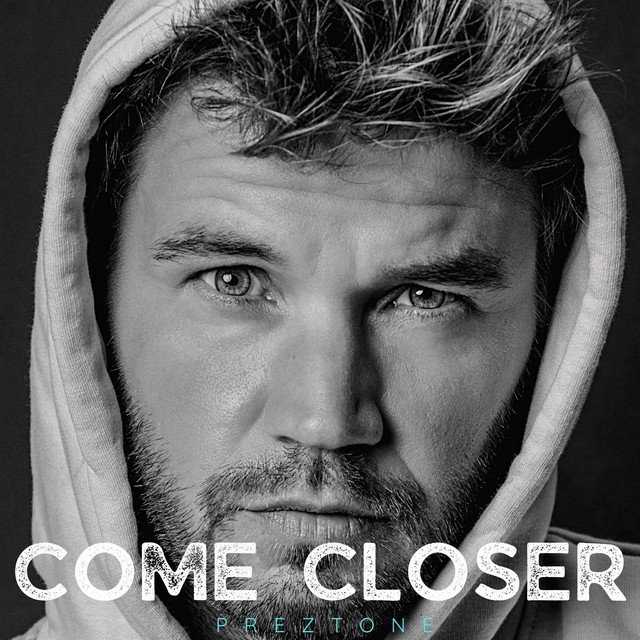 Preztone: “Come Closer”