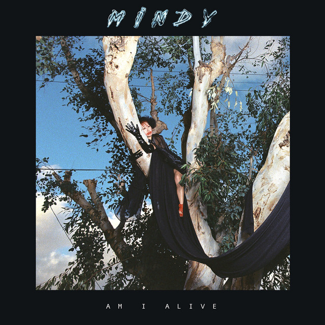 Mindy: “Am I Alive”