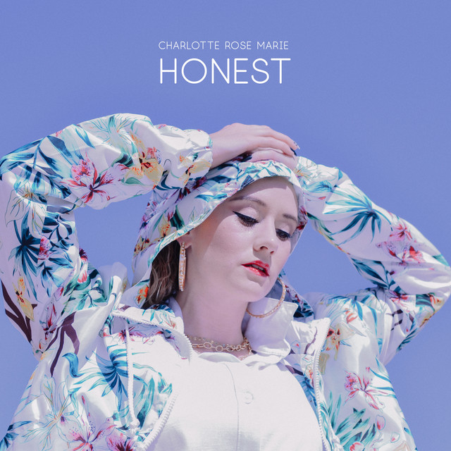 Charlotte Rose Marie: “Honest”