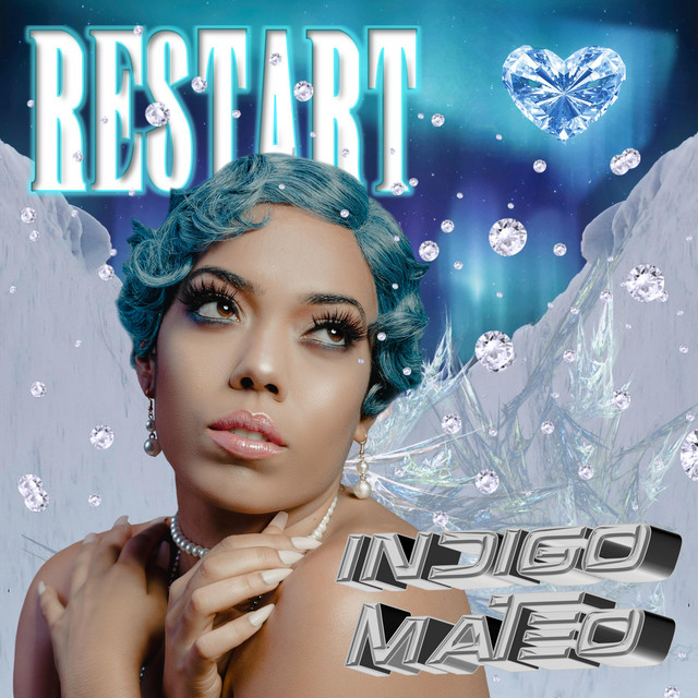 Indigo Mateo: “Restart”