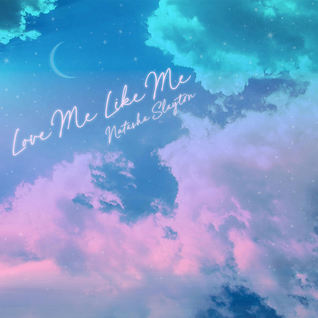 Natasha Slayton: “Love Me Like Me”