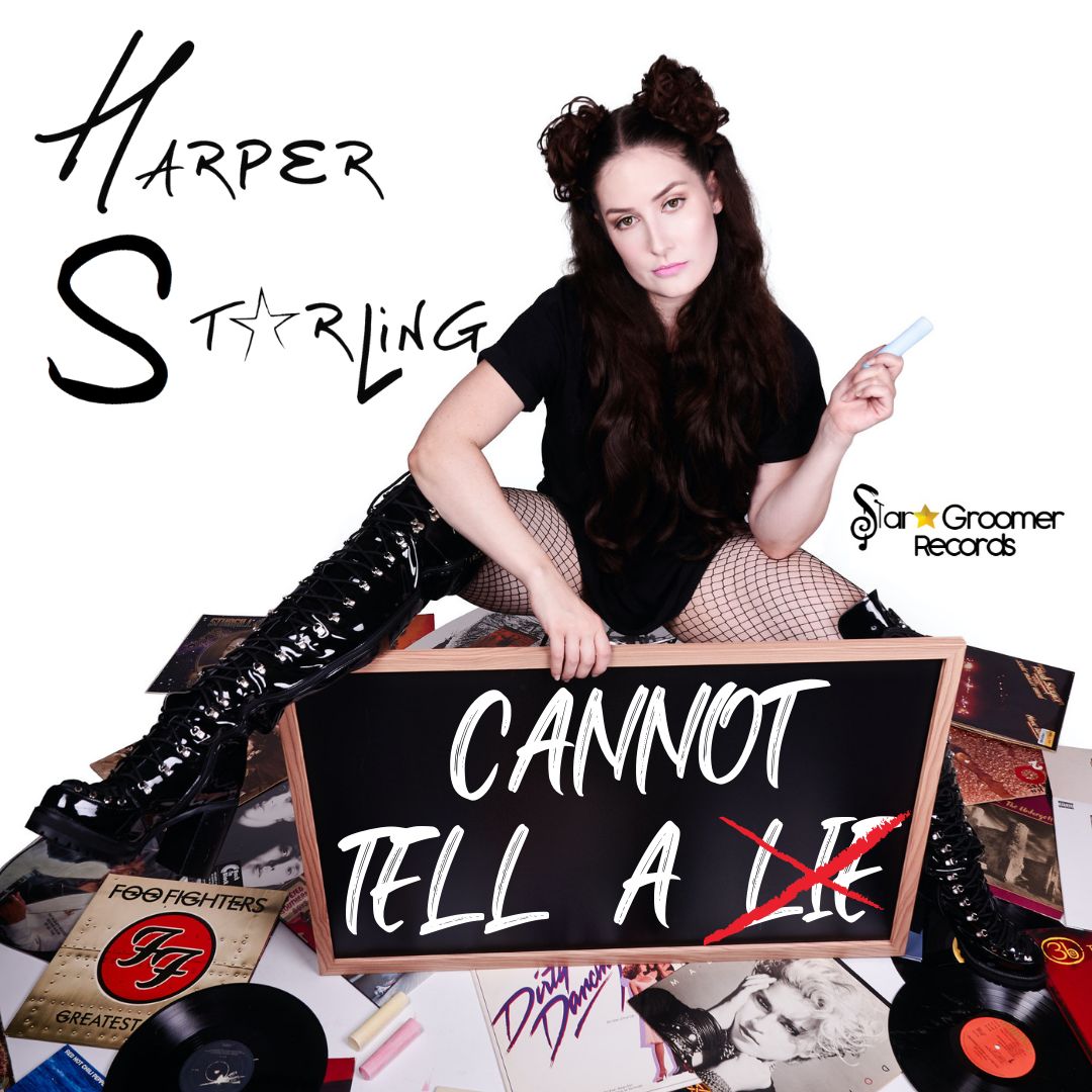 Harper Starling: “Cannot Tell A Lie”￼