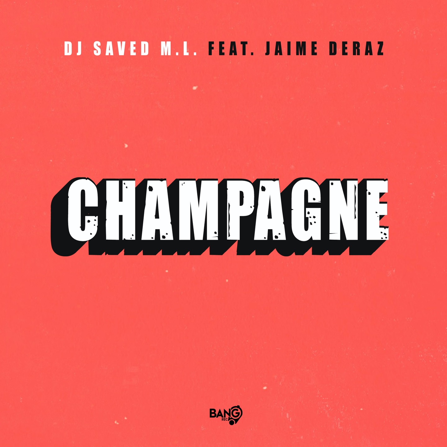 DJ Saved M.L.:  “Champagne”