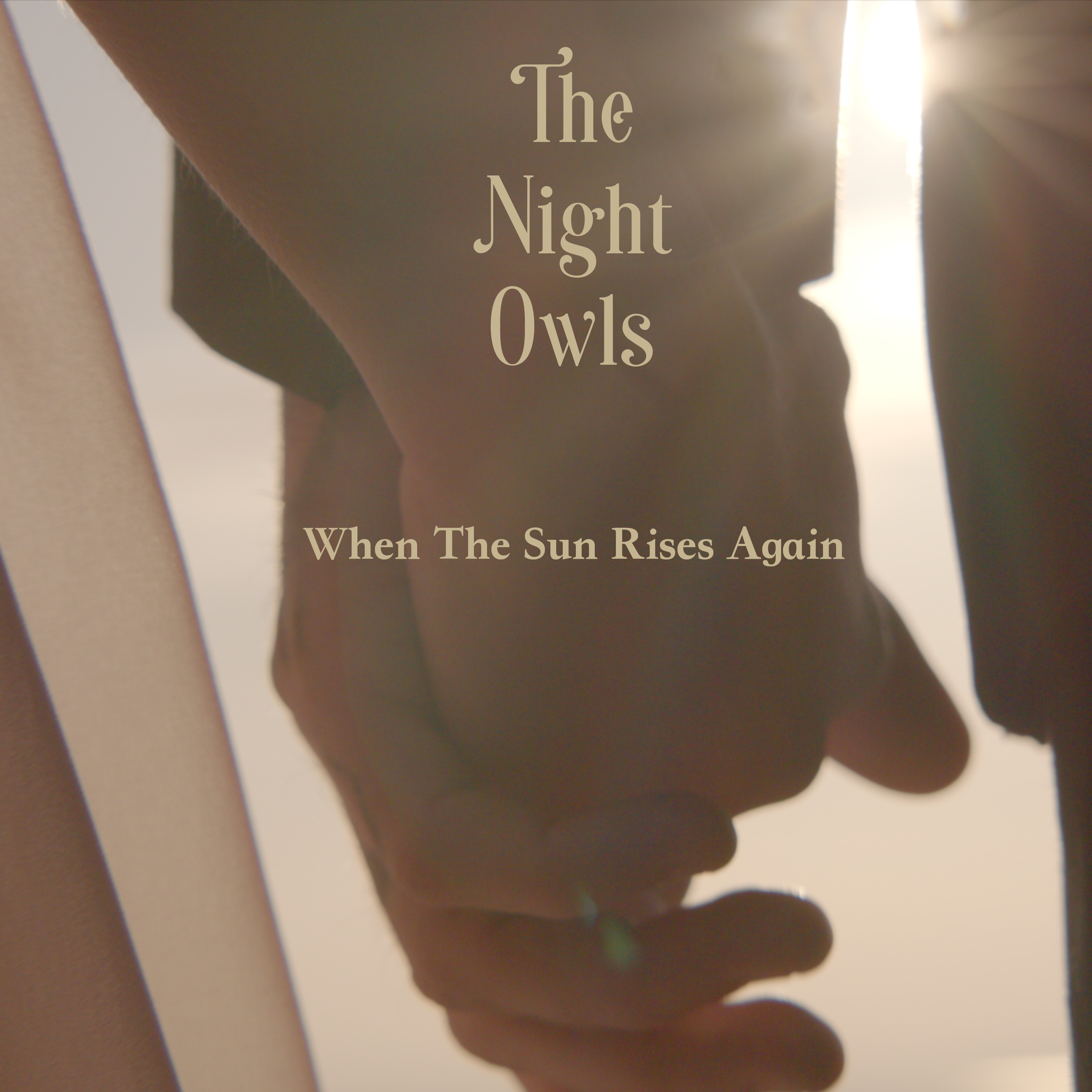 The Night Owls: “When The Sun Rises Again”