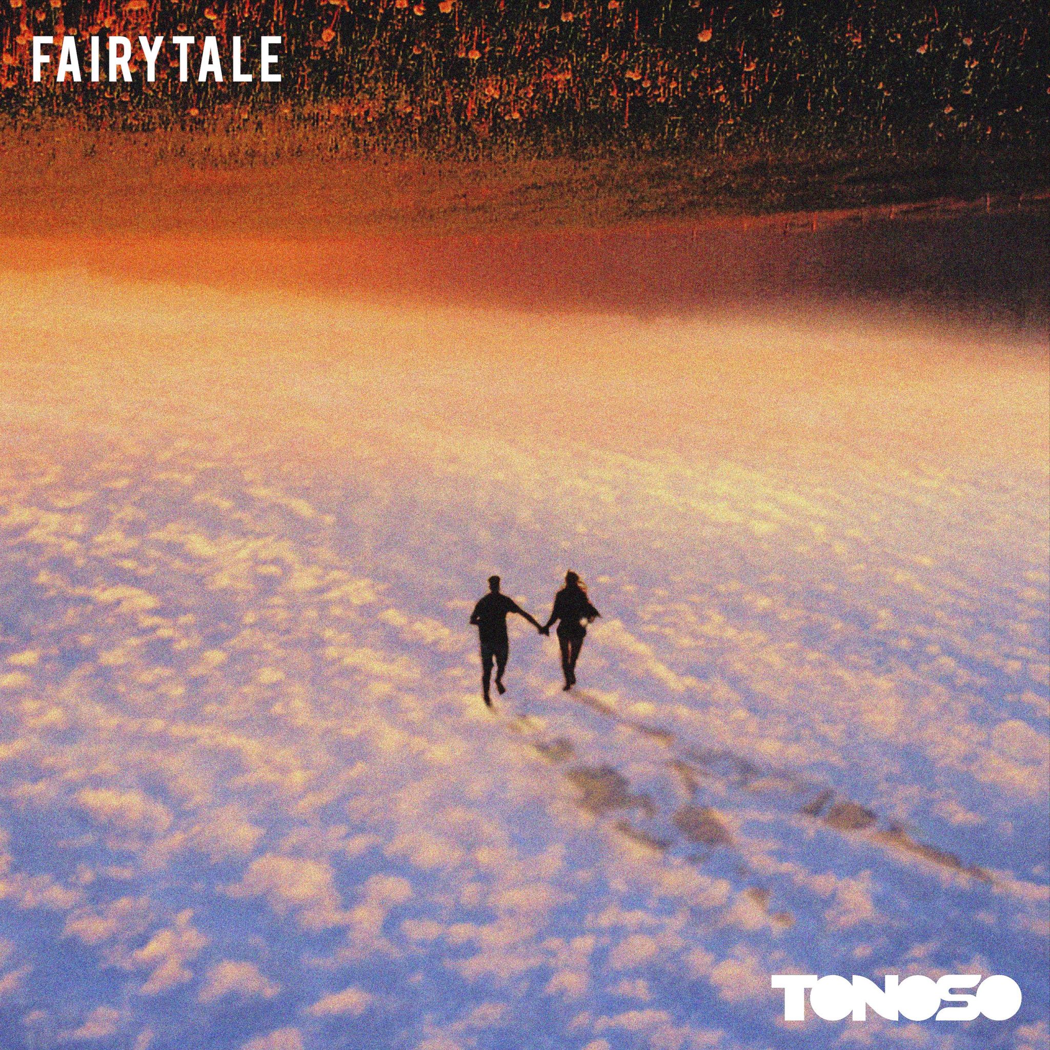 Tonoso: “Fairytale”
