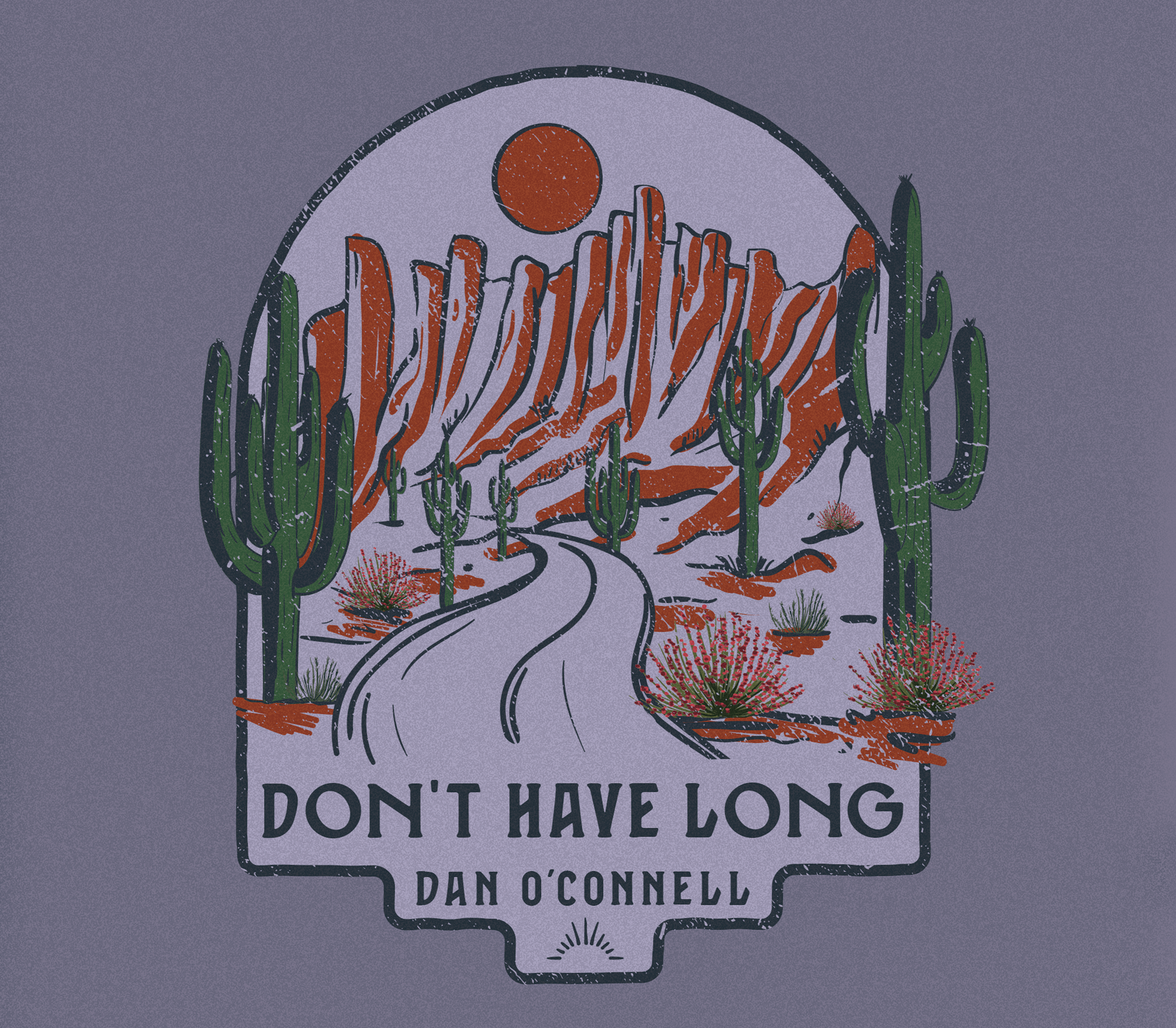 Dan O’Connell: “Don’t Have Long”