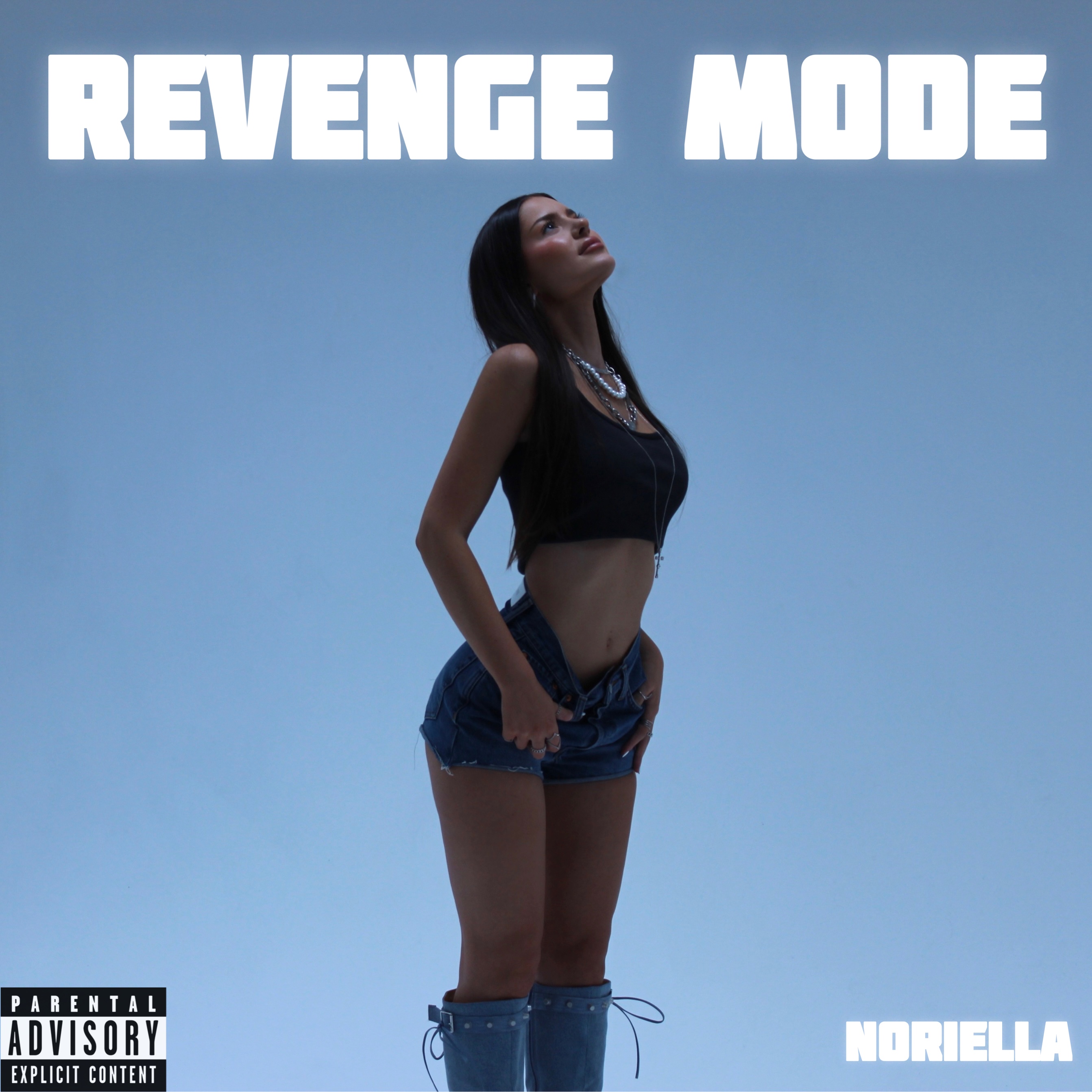 NORIELLA: “REVENGE MODE”